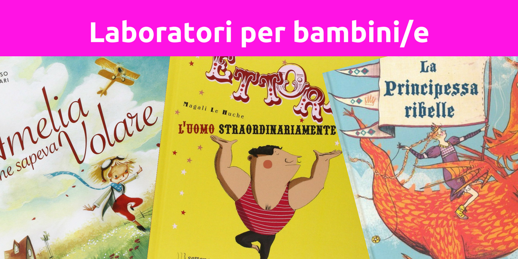 Laboratori per bambine e per bambini