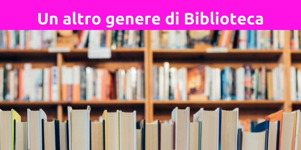 Risorse - Un altro genere di biblioteca